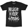 Sleep Terror Clothing Believe In Your Screams T-shirt | Goth black unisex t-shirt typography inspired design featuring horror styled font. 