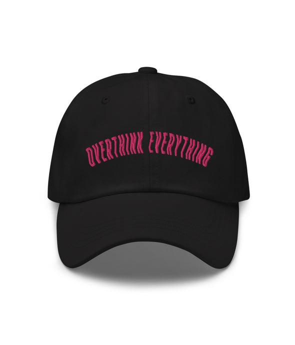 Overthink Everything Dad Hat